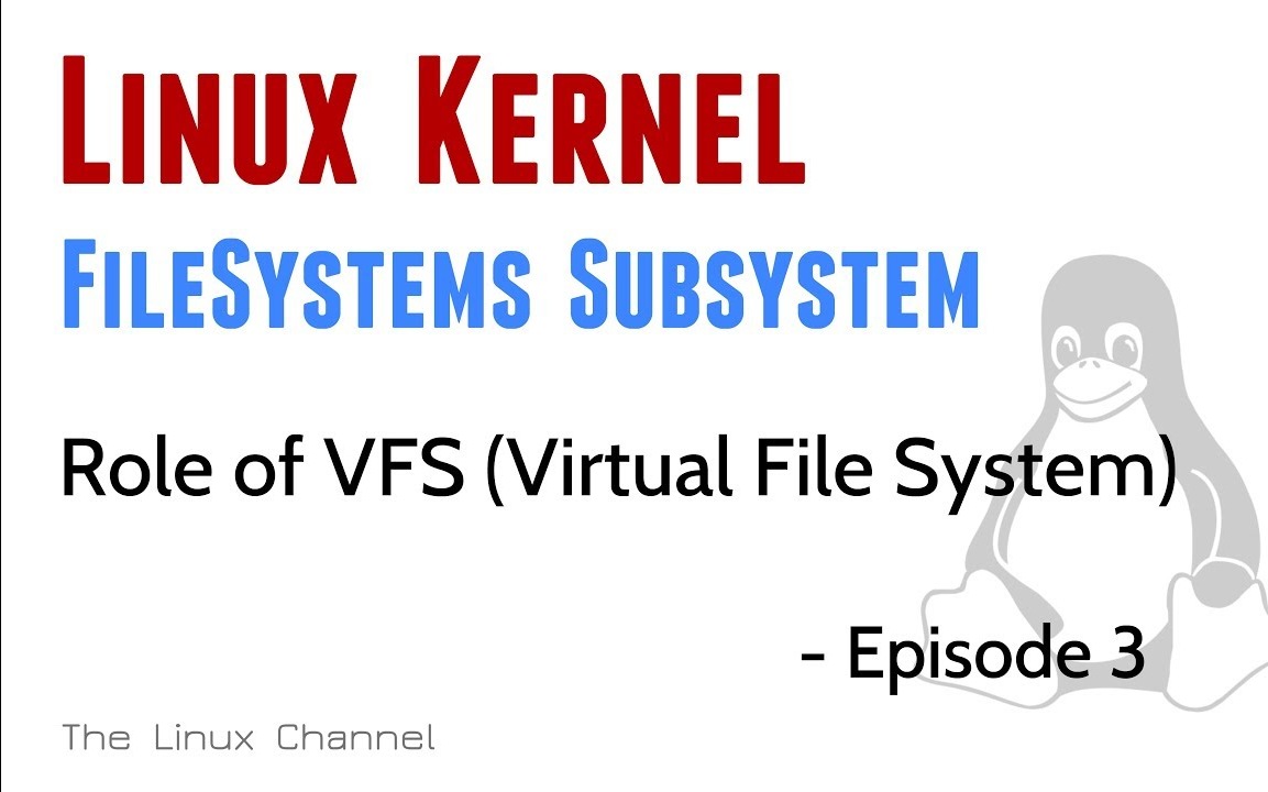 Linux Kernel FileSystems Sub-system - Role of VFS(Virtual File System)