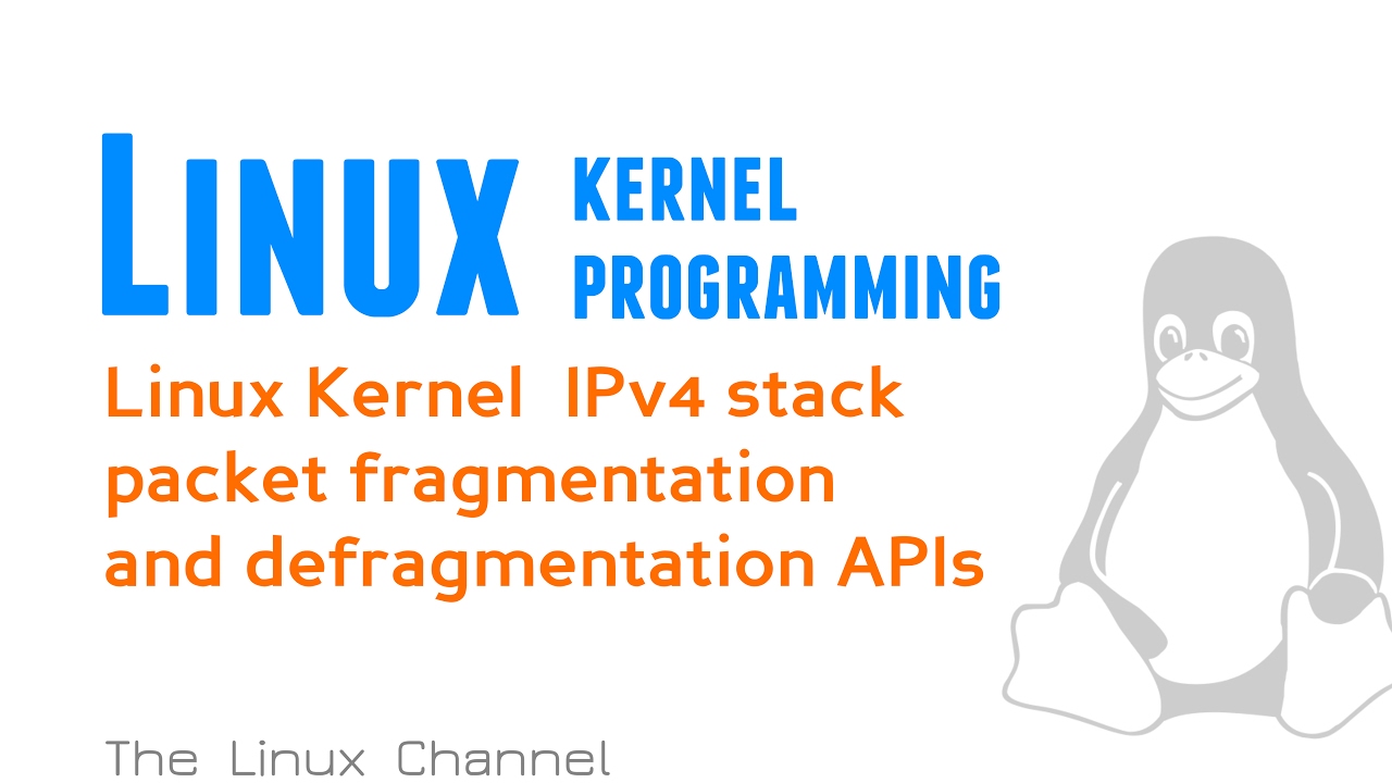 Linux Kernel IPv4 stack packet fragmentation and defragmentation APIs