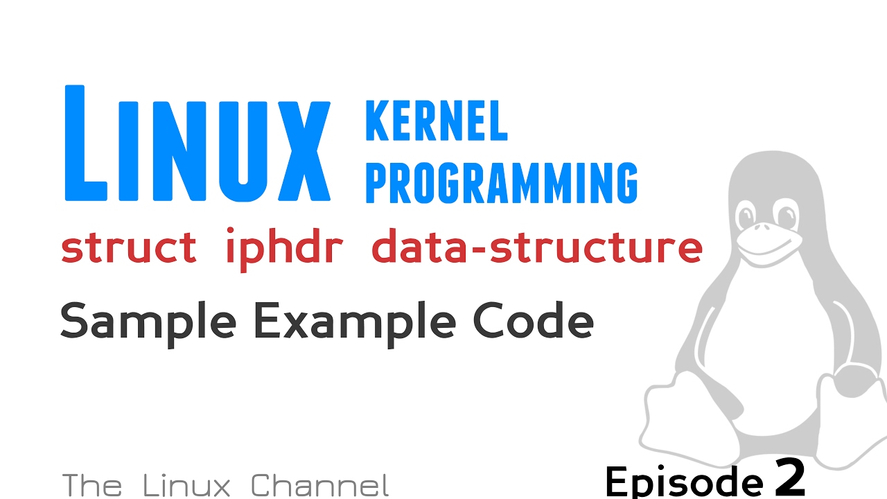 Linux Kernel Network Programming - struct iphdr data-structure - Sample Example Code