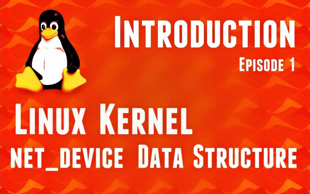 Linux Kernel Network Programming – Struct Net_device Data-structure ...