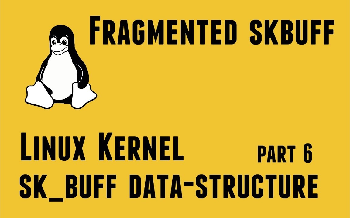 Linux Kernel Network Programming - struct sk_buff data-structure - Fragmented skbuff