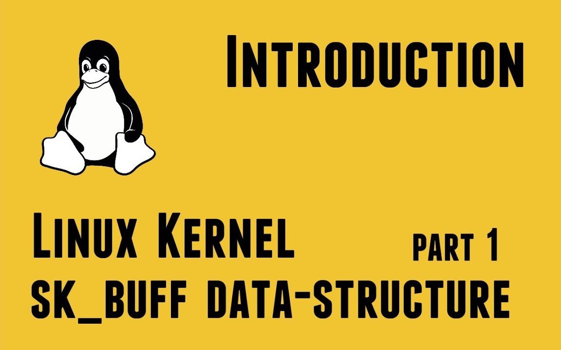 Linux Kernel Network Programming - struct sk_buff data-structure - Introduction