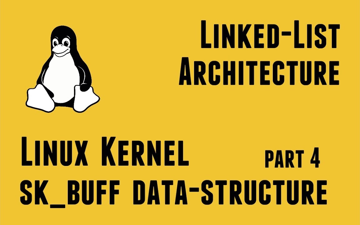 Linux Kernel Network Programming - struct sk_buff data-structure - Linked-list Architecture