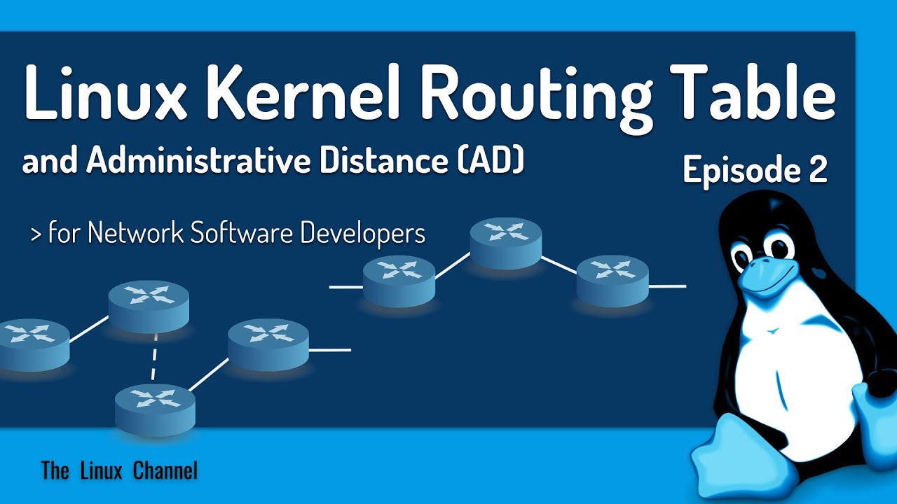 Linux Kernel Routing Table and Administrative Distance for Network Software Developers