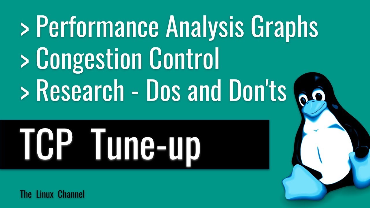 Linux Kernel TCP Congestion Control Algorithms - TCP Tune-up and Performance Analysis Graphs - Research - Dos and Don'ts