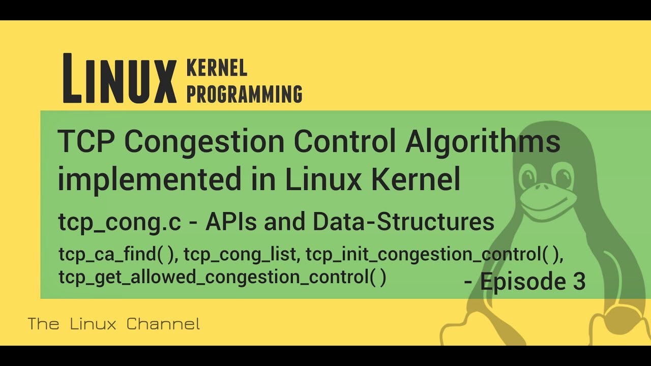 Linux Kernel TCP Congestion Control Algorithms - tcp_cong.c - APIs and data-structures