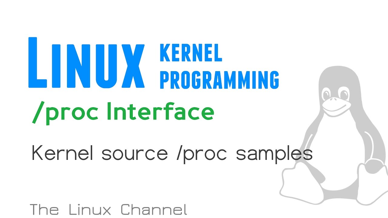 Linux Kernel /proc Interface - Kernel source /proc samples