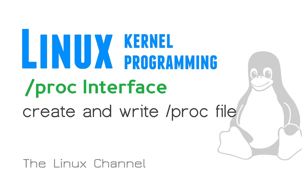 Linux Kernel /proc Interface – create and write /proc file