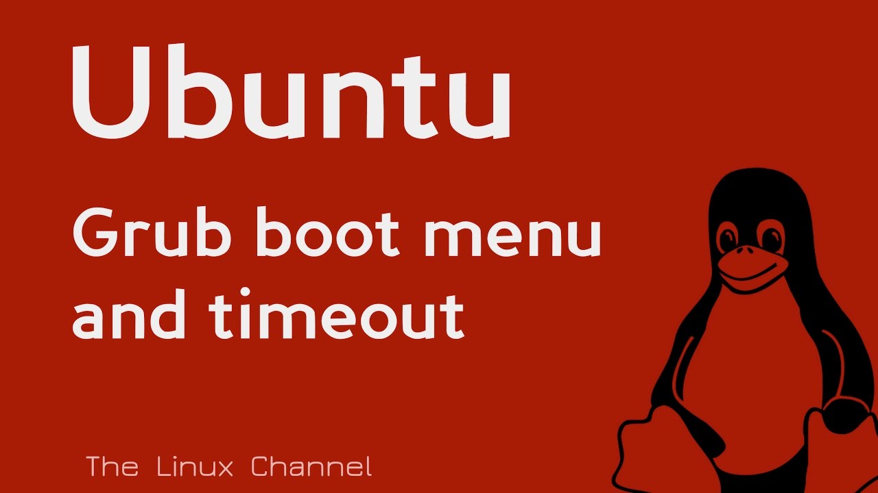 Ubuntu boot-time Grub boot menu and timeout