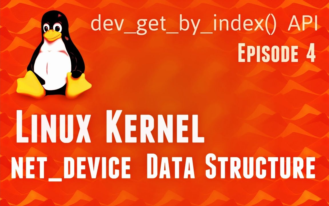 Linux Kernel Network Programming - struct net_device data-structure - dev_get_by_index() API