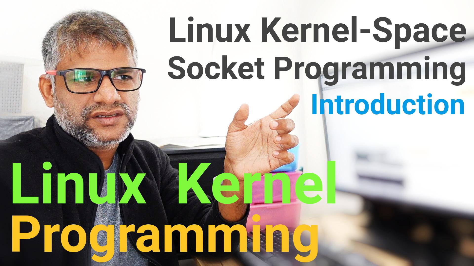 Linux Kernel-Space Socket Programming - Introduction