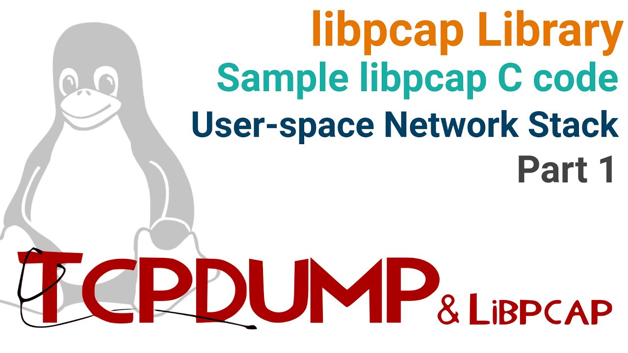 libpcap Library - Linux User-space Network Stack Development